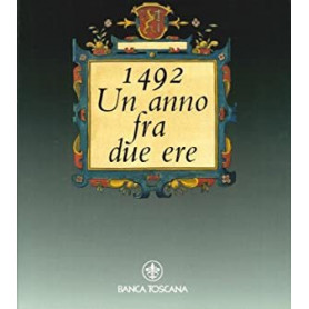 1492. Un Anno fra Due Ere