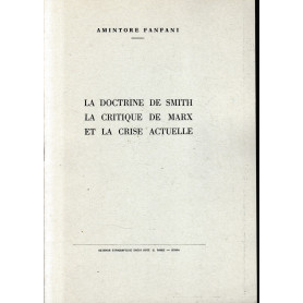 La doctrine de Smith la critique de Marx et la crise actuelle