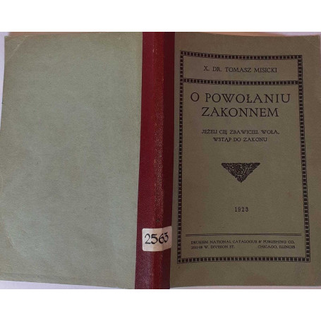 O powolaniu zakonnem. Jezeli cie Zbawiciel wola  wstap do zakonu