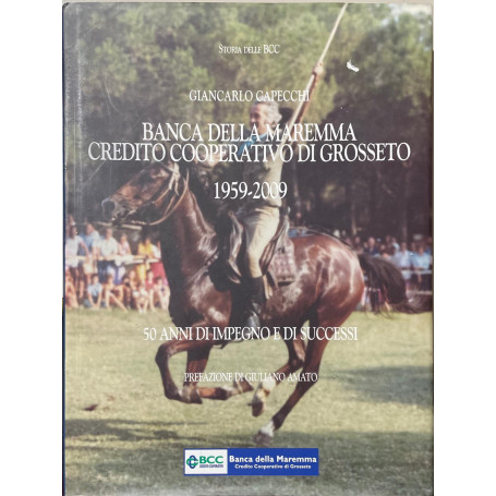 Banca della maremma credito cooperativa di Grosseto  50 anni di impegno e di successi