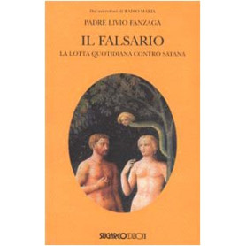 Il falsario. La lotta quotidiana contro Satana