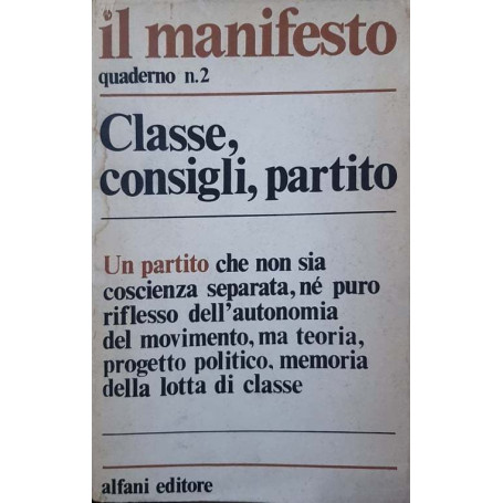 Il manifesto Quaderno n. 2 giugno 1974 Classe  consigli  partito
