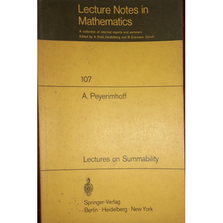 Lecture Notes in Mathematics. Lectures on Summability (107)