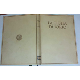 La figlia di Iorio. Tragedia pastorale di tre atti (1904)