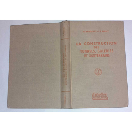 La construction des tunnels  galeries et souterrains