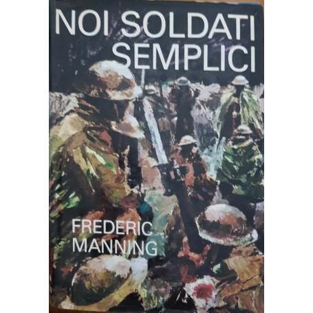 Noi soldati semplici