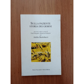 Sulla paziente storia dei giorni. Attilio BertolucciLibrisaggi