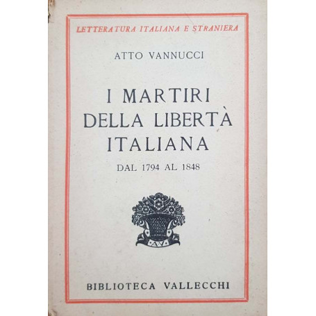 I martiri della libertà italiana