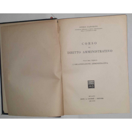 Corso di diritto amministrativo. Volume terzo. L' organizzazione amministrativa
