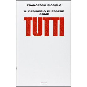 Il desiderio di essere come tuttiLibrisaggi