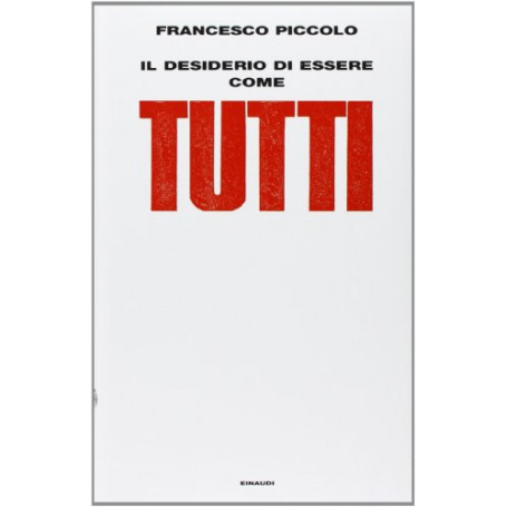 Il desiderio di essere come tutti