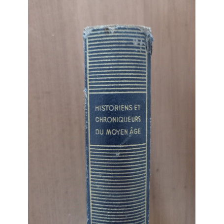 Historiens et chroniqueurs du moyen age