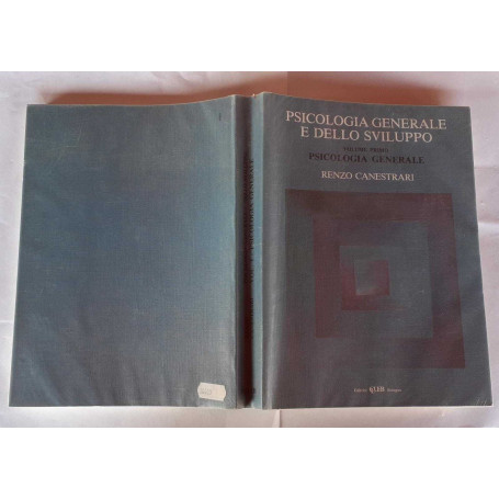 Psicologia generale e dello sviluppo. Volume primo. Psicologia generale