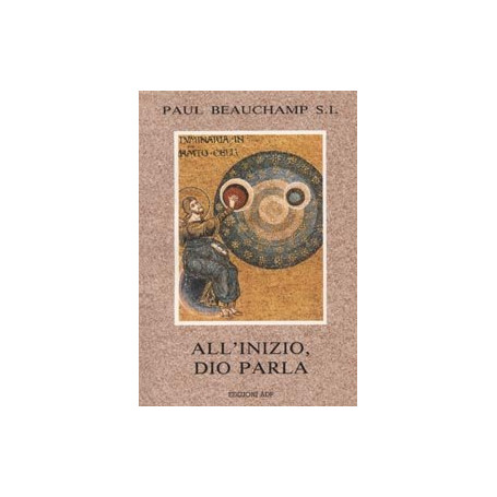 All'inizio  Dio parla. Itinerari biblici