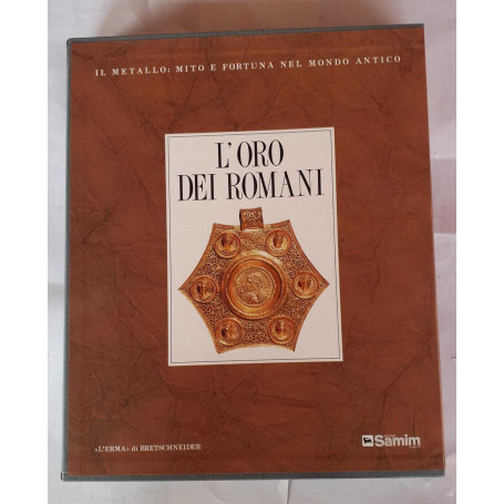 L'oro dei romani. Gioielli di età imperiale