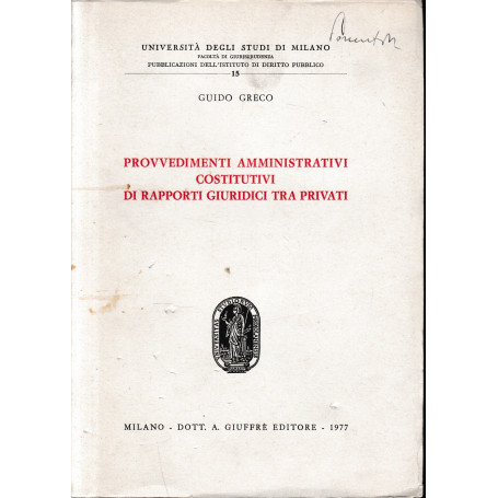 Provvedimenti amministrativi consuntivi di rapporti giuridici tra privati