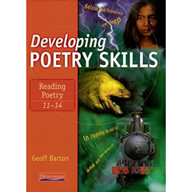 Developing Poetry Skills: Reading Poetry 11-14