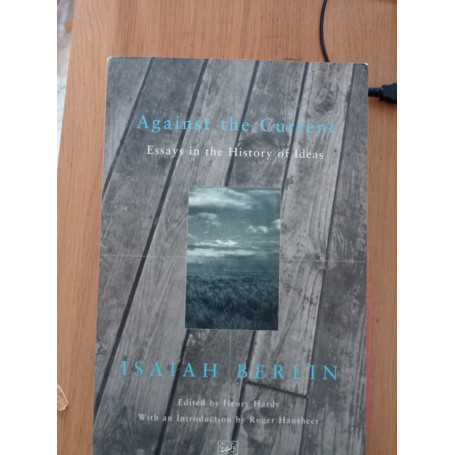 Against the Current: Essays in the History of Ideas