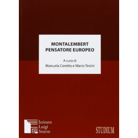 Montalembert pensatore europeo. Testo in Italiano e Francese.Librisaggi