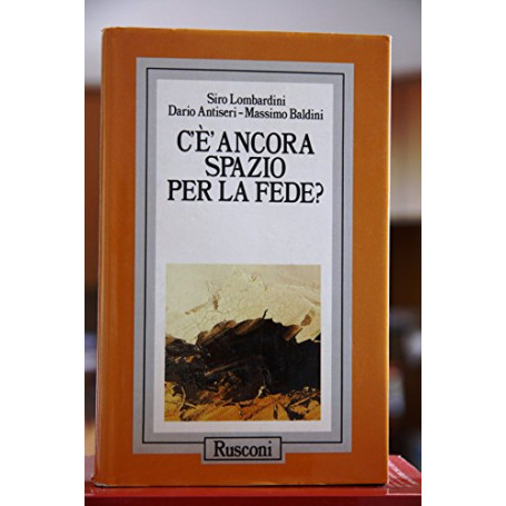 C'è ancora spazio per la fede?