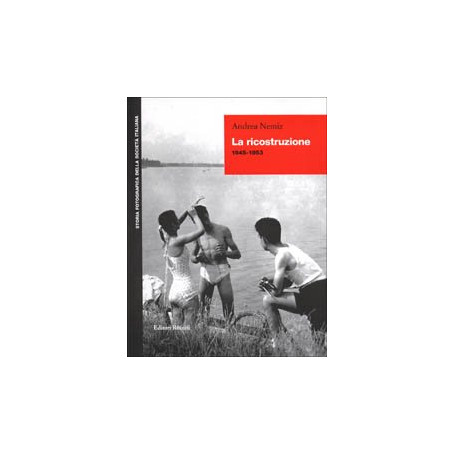 La ricostruzione (1945-1953)
