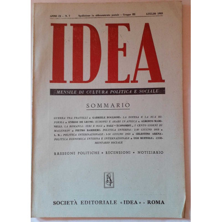Idea. Mensile di cultura politica e sociale. Anno IX - N.7