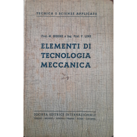 Elementi di tecnologia meccanica