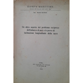Un altro aspetto del problema reciproco dell'imbarco di pesi e le prove di inclinazione longitudinale della naveLibrisaggi