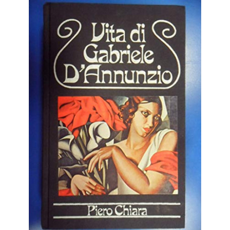 Vita di Gabriele D'Annunzio