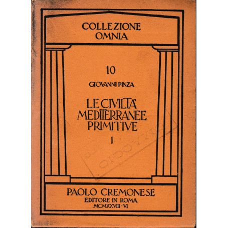 Le civiltà mediterranee primitive  vol. 1.