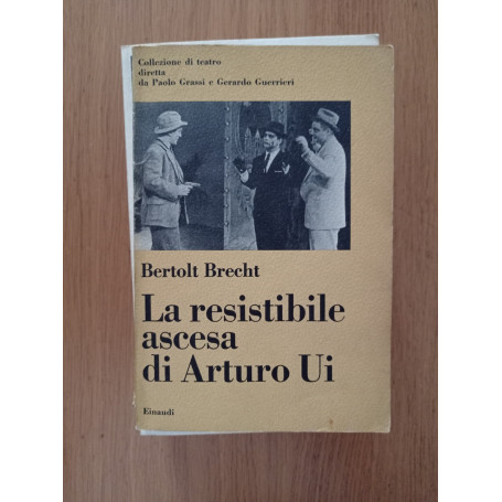 La resistibile ascesa di Arturo Ui