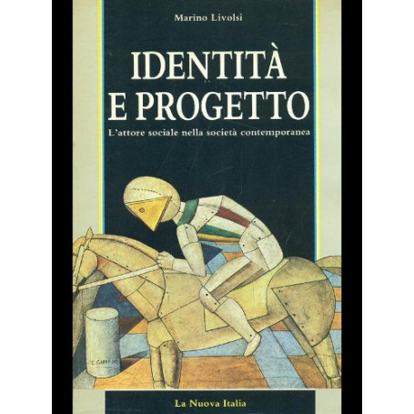 Identità e progetto. L'attore sociale nella società contemporanea