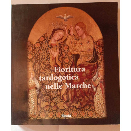 Fioritura tardogotica nelle Marche