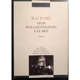 Macramè. Studi sulla letteratura. Volume 1 e 2Librisaggi