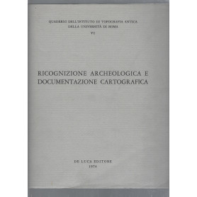 Ricognizione archeologica e documentazione cartografica