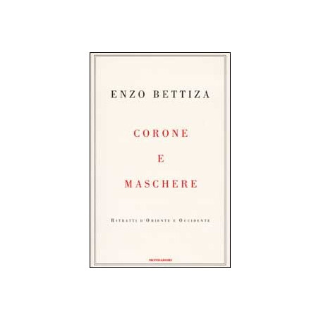 Corone e maschere. Ritratti d'Oriente e Occidente