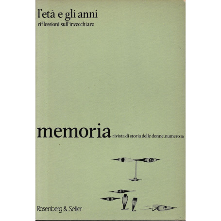 Memoria. L'Età e gli anni. Riflessioni sull'Invecchiare