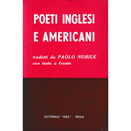 Poeti Inglesi e Americani  tradotti da Paolo Nobile  con testo a fronte