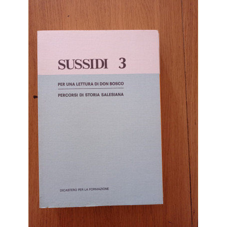 SUSSIDI 3 per una lettura di Don Bosco