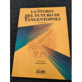 La storia del futuro di Tangentopoli