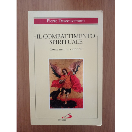 Il combattimento spirituale. Come uscirne vittoriosi