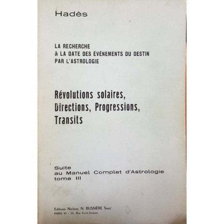 la recherche & la  date des evenements du destin par l'astrologie. Révolutions solaires  directions  progressions  transits