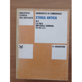 Storia antica XI  1 La pace imperiale romana (70 - 192 d. C.)Librisaggi