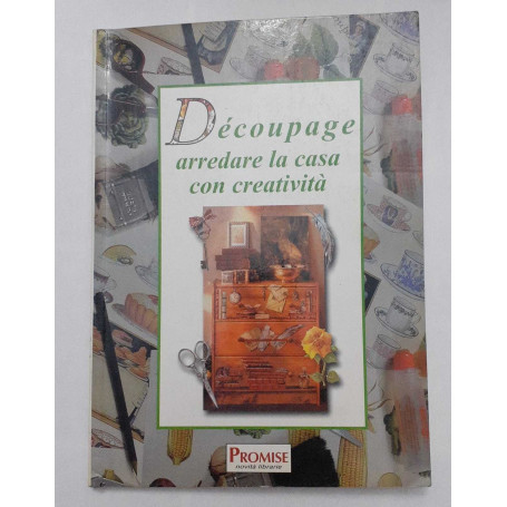 Decoupage arredare la casa con creativita'