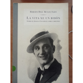 La vita xe un bidon. Storia di Angelo Cecchelin  comico triestinoLibrisaggi