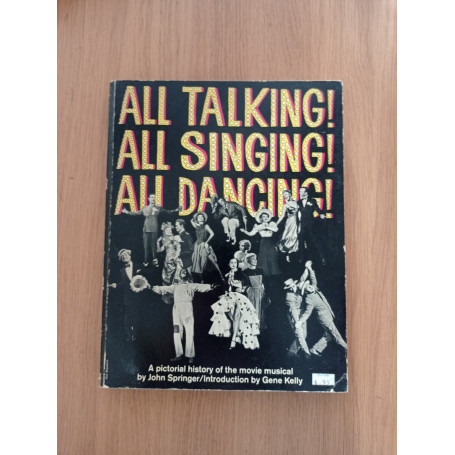 All Talking! All Singing! All Dancing! a Pictorial History of the Movie Musical