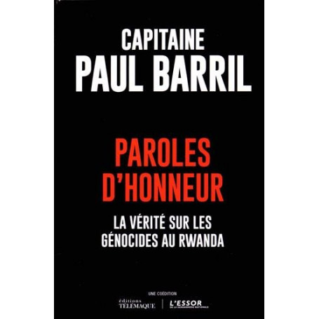 Paroles d'honneur : La vérité sur le génocide au Rwanda