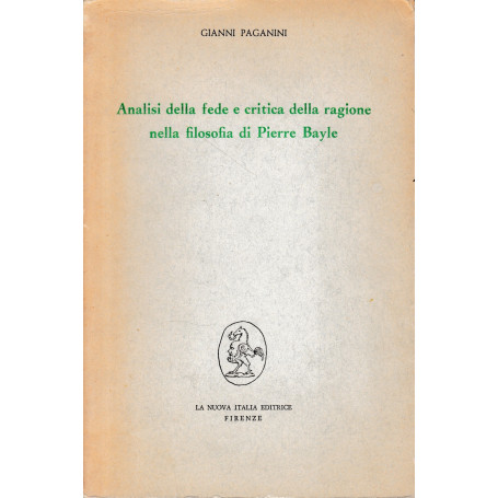 Analisi della fede e critica della ragione nella filosofia di Pierre Bayle