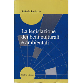 La legislazione dei beni culturali e ambientali