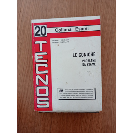 Le coniche - Problemi da esame